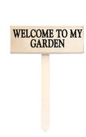 wood sign saying Welcome To My Garden Stake